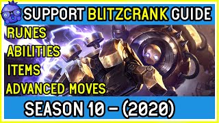 2020  SUPPORT BLITZCRANK GUIDE  League of Legends [upl. by Ahsinav]