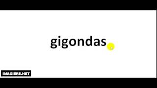 How to pronounce Gigondas [upl. by So]