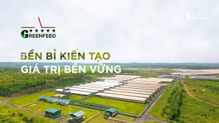 HÀNH TRÌNH 20 NĂM GREENFEED BỀN BỈ KIẾN TẠO GIÁ TRỊ BỀN VỮNG [upl. by Muffin]