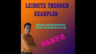 VTU ENGINEERING MATHS 1 LEIBNITZ THM PART5  ADVANCED MATHS 1 LEIBNITZ THM PART5 [upl. by Sinylg]