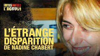 Faites Entrer lAccusé  Létrange disparition de Nadine Chabert [upl. by Carla]