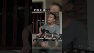 PUTERI  IKLIM  COVER BY BukanMusisi24 [upl. by Ennaitsirhc]