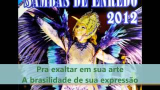 Samba Enredo Mocidade Independente de Padre Miguel  Carnaval 2012 [upl. by Ahsienauq561]