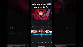 Unmuting my edit clips Pt 1 hazbinhoteledits hazbinhotel [upl. by Nulubez590]