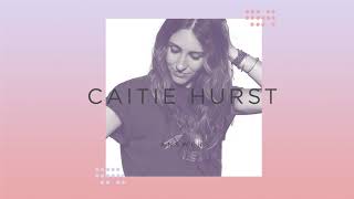 Caitie Hurst  Answers Official Audio Video [upl. by Coh]