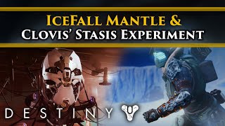 Destiny 2 Lore  Icefall Mantle Exotic Lore What happened when Clovis Bray experimented with Stasis [upl. by Auqenet]