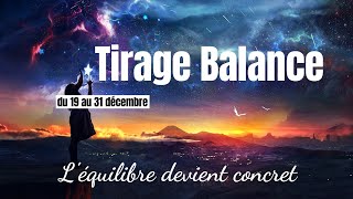 ♎ Balance du 19 au 31 décembre 2022 ♎ ✨Léquilibre devient concret✨ [upl. by Aisela]