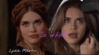 Lydia Martin  So what [upl. by Emeline996]