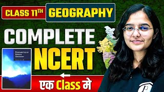 NCERT Class 11 Geography  Complete Class 11 Geography NCERT  In OneShot BPSCWallahPW [upl. by Irama]