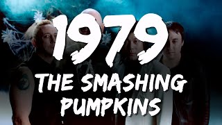 The Smashing Pumpkins  1979 Lyrics [upl. by Siraval906]