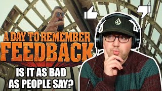 ADTR Has Fans Split A Day To Remember quotFeedbackquot  REACTION [upl. by Ennairej]