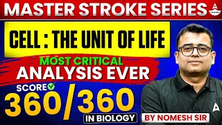 Cell the Unit of Life Class 11 Score 360360 in NEET Biology  🔥 Master Stroke Series by Nomesh Sir [upl. by Ahsieka131]