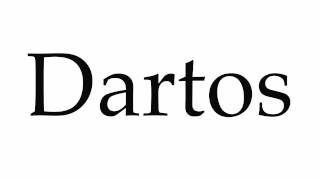 How to Pronounce Dartos [upl. by Hopkins]