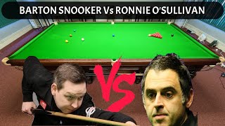 Ronnie OSullivan Vs Barton Snooker [upl. by Arch]