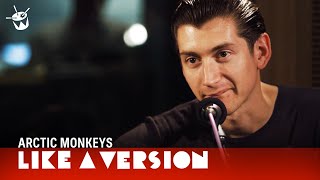 Arctic Monkeys  Do I Wanna Know live for Like A Version [upl. by Einor]