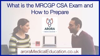 The MRCGP CSA Exam What it is How to Prepare How to Pass [upl. by Rola852]