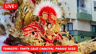 🔴LIVE AMAZING SCENES at Santa Cruz Tenerife Carnival Parade 2022 🎉🙌🏼 [upl. by Tempa]