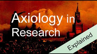 Axiology in Research Explained [upl. by Boutis907]