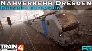 Train Sim World 4  Nahverkehr Dresden  Dresden Diversion Scenario  BR 193 Vectron [upl. by Arias]