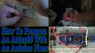 How To Program An Attiny85 With An Arduino Nano [upl. by Naegem]