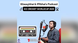 Q amp A with Wasay Habib amp Iffibhai  ICC CRICKET WORLDCUP 2023 [upl. by Edyak456]