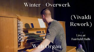 Winter Vivaldi  Overwerk  With Organ [upl. by Senior]