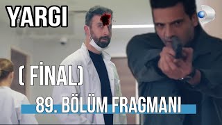 Yargı 89 Bölüm 1 Fragmanı quotIlgaz Son Anda Yetişti Doktor Tuğçeye Zarar Verdi Mi” [upl. by Melodie]