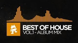 Best of House Music  Vol 1 1 Hour Mix Monstercat Release [upl. by Ainoek622]