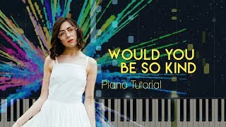 Dodie  Would you be so Kind  Piano TutorialCover [upl. by Josias867]