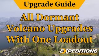 All Dormant Volcano Upgrades An Expeditions Guide [upl. by Changaris]