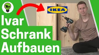 IKEA Ivar Schrank Aufbauen ✅ ULTIMATIVE ANLEITUNG Wie Ivar an Wand Montieren amp Türen Einstellen [upl. by Rina]