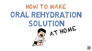 HOW TO MAKE ORAL REHYDRATION SOLUTION [upl. by Zondra]