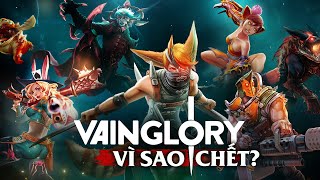 VAINGLORY  Sự Sụp Đổ Của Một Tựa Game Đột Phá [upl. by Relly535]