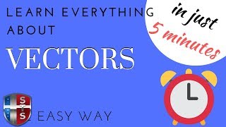 Learn everything about vectors in just 5 minutes [upl. by Fillander]