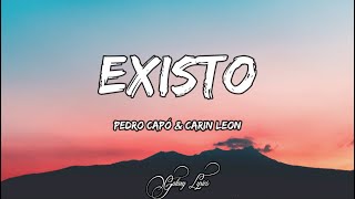 Pedro Capó amp Carin Leon  Existo LETRAS 🎵 [upl. by Gurango]