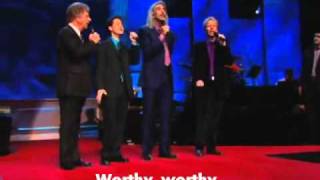 Worthy the Lamb  Gaither Vocal Band [upl. by Ahsie]