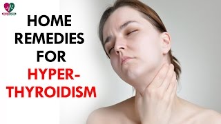 Home Remedies for Hyperthyroidism  Health Sutra [upl. by Ymmij]