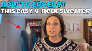 How to Crochet an Easy 3piece Vneck Sweater  Part 1 The Body [upl. by Jonna5]