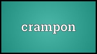 Crampon Meaning [upl. by Nilyarg102]