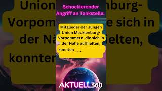 Schockierender Tankstellen Angriff Junge Union Mitglieder in Lebensgefahr politik foryou afd [upl. by Girardi240]