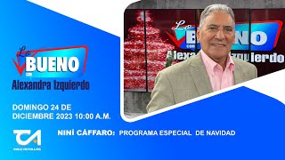 NINÍ CÁFFARO EN PROGRAMA ESPECIAL DE NAVIDAD EN LO BUENO CON ALEXANDRA IZQUIERDO [upl. by Ennaus860]