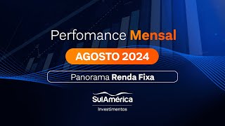 Panorama de Renda Fixa  Agosto2024 [upl. by Acimad381]