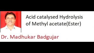 Acid catalysed Hydrolysis of Methyl acetate [upl. by Pietrek624]