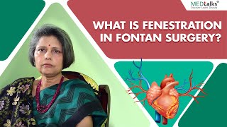 Dr Smita Mishra  What is fenestration in Fontan surgery [upl. by Lejeune]