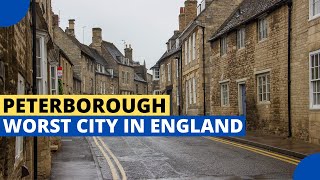 Peterborough – The Worst City to Live in England [upl. by Assirialc47]