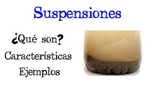 💧 ¿Qué son las Suspensiones ⚗️ Características y Ejemplos 💥 Fácil y Rápido  QUÍMICA [upl. by Lonni]