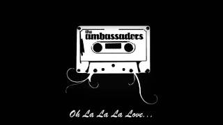 The Ambassadors  Love Song [upl. by Brenk]