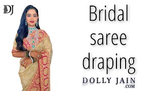 Bridal saree draping  Dolly Jain saree draping styles [upl. by Swigart898]