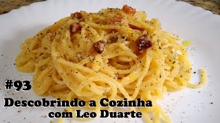 SPAGHETTI A CARBONARA o original da Itália  Descobrindo a Cozinha 93 [upl. by Niak115]