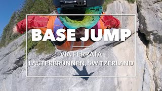 BASE Jump off Via Ferrata Lauterbrunnen Switzerland [upl. by Pavyer]